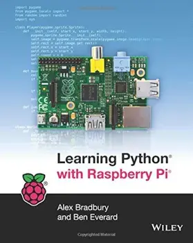 Learning Python with Raspberry Pi, Paperback/Alex Bradbury