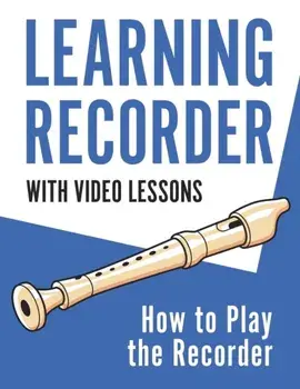 Learning Recorder: How to Play the Recorder 143 Pages (With Video Lessons), Paperback/Barton Press