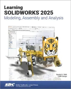 Learning SOLIDWORKS 2025. Modeling, Assembly and Analysis, Paperback/Randy H. Shih