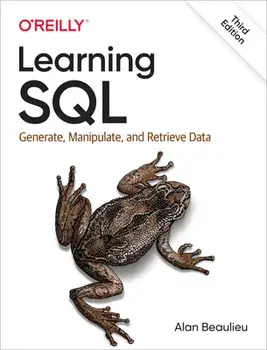 Learning SQL: Generate, Manipulate, and Retrieve Data, Paperback/Alan Beaulieu