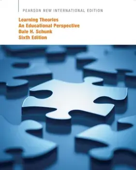 Learning Theories: Pearson New International Edition. An Educational Perspective, 6 ed, Paperback/Dale Schunk
