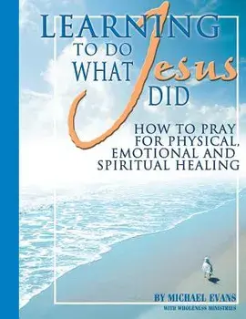 Learning to Do What Jesus Did, Paperback/***