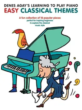 Learning to Play Piano Easy Classic/Denes Agay