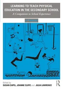 Learning to Teach Physical Education in the Secondary School. A Companion to School Experience, Paperback/***