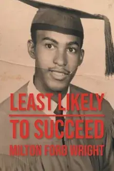 Least Likely to Succeed, Paperback/Milton Ford Wright