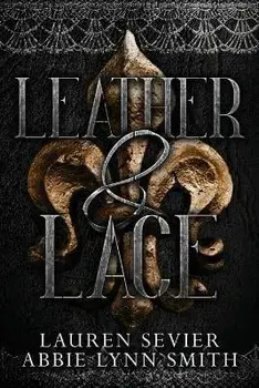 Leather & Lace, Paperback/Lauren Sevier