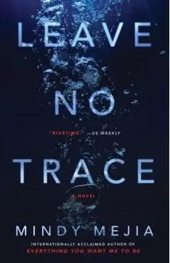 Leave No Trace - Mindy Mejia