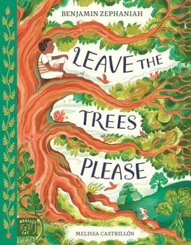 Leave the Trees, Please, Hardback/Benjamin Zephaniah