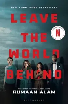 Leave the World Behind, Paperback/Rumaan Alam