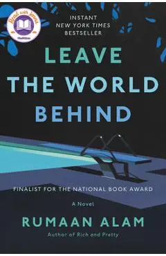 Leave the World Behind - Rumaan Alam