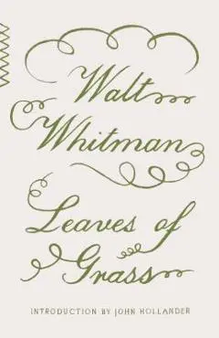 Leaves of Grass - Walt Whitman