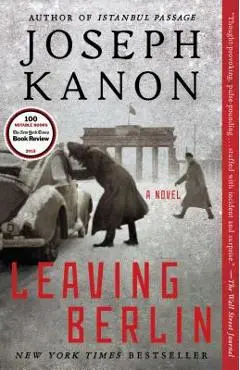 Leaving Berlin - Joseph Kanon