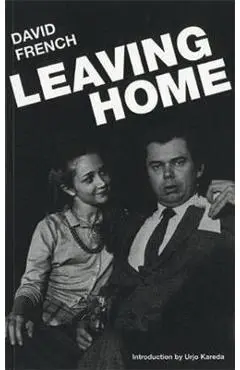 Leaving Home - David French