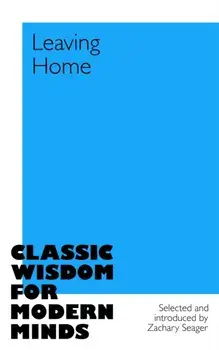 Leaving Home, Hardback/Zachary Seager