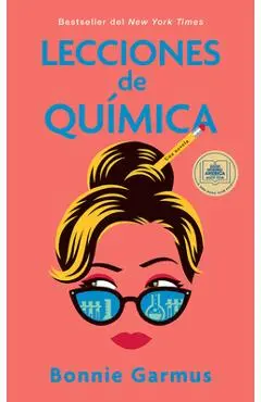Lecciones de Química / Lessons in Chemistry - Bonnie Garmus