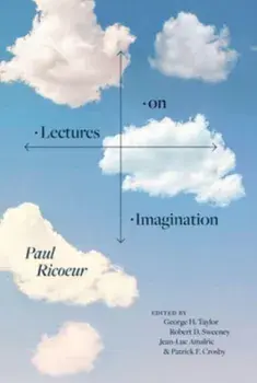 Lectures on Imagination, Hardback/Paul Ricoeur