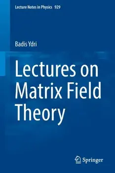 Lectures on Matrix Field Theory, Paperback/Badis Ydri