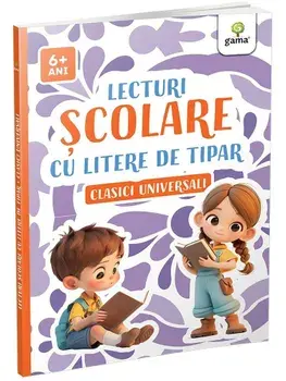 Lecturi scolare cu litere de tipar. Clasici universali/***