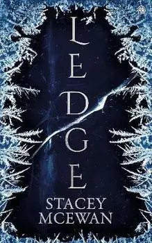 Ledge. The Glacian Trilogy, Book I, New ed, Hardback/Stacey McEwan