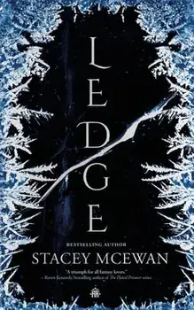 Ledge: The Glacian Trilogy, Book I, Paperback/Stacey Mcewan