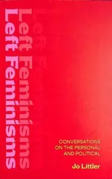 Left Feminisms. Conversations on the Personal and Political, Paperback/***