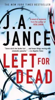 Left for Dead, Paperback/J. a. Jance
