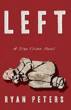 Left, Paperback/Ryan Peters