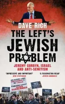 Left's Jewish Problem - Updated Edition, Paperback/Dave Rich