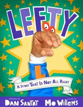 Lefty. A Story That Is Not All Right, UK Edition, Paperback/Mo Willems