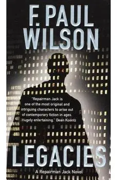 Legacies: A Repairman Jack Novel - F. Paul Wilson