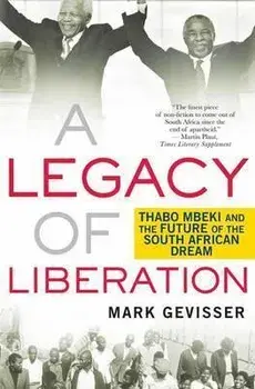 Legacy of Liberation, Paperback/Mark Gevisser