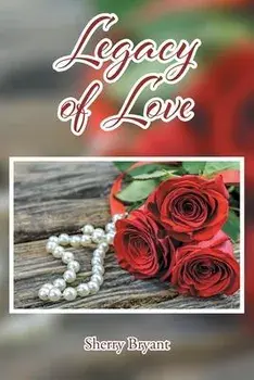Legacy of Love, Paperback/Sherry Bryant