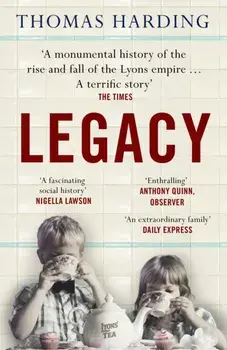 Legacy. One Family, a Cup of Tea and the Company that Took On the World, Paperback/Thomas Harding