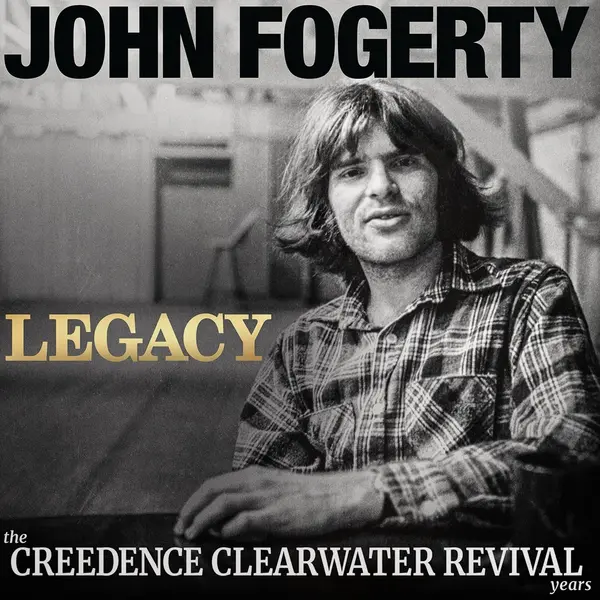 Legacy: The Creedence Clearwater Revival Years (John's Version) | John Fogerty