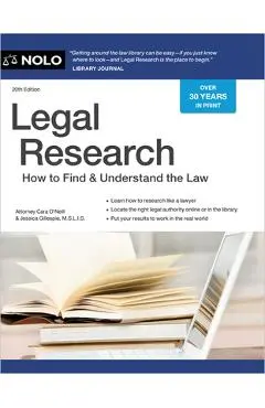 Legal Research: How to Find & Understand the Law - Editors Of Nolo
