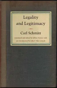 Legality and Legitimacy/Carl Schmitt