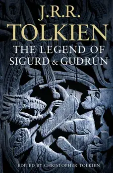 Legend of Sigurd and Gudrun, Paperback/J. R. R. Tolkien