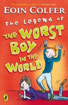 Legend of the Worst Boy in the World, Paperback/Eoin Colfer