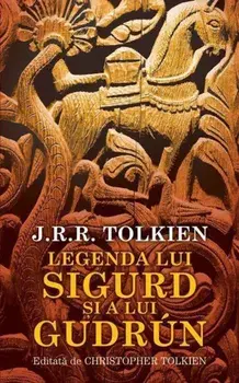 Legenda lui Sigurd si a lui Gudrun/J.R.R. Tolkien