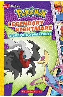 Legendary Nightmare (Pokémon: Graphix Chapters) - Meredith Rusu