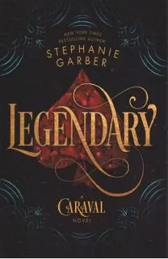 Legendary - Stephanie Garber