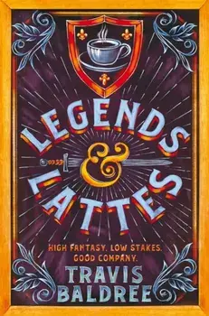 Legends & Lattes. A Heartwarming Cosy Fantasy and TikTok Sensation, Paperback/Travis Baldree