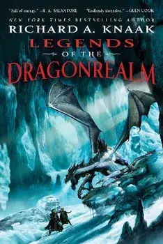 Legends of the Dragonrealm, Paperback/Richard A. Knaak