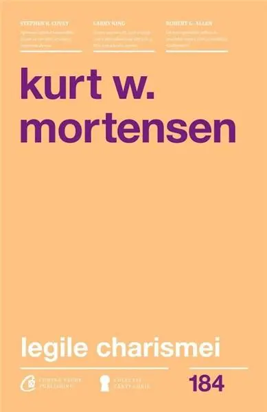 Legile charismei | Kurt W. Mortensen