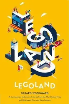 Legoland, Paperback/Gerard Woodward