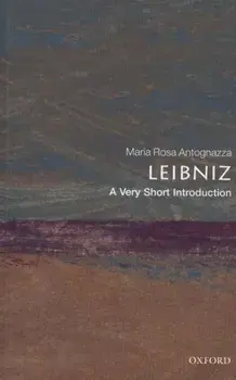 Leibniz: A Very Short Introduction, Paperback/Maria Rosa Antognazza