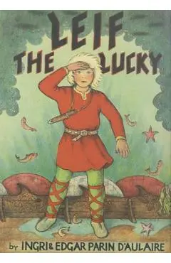 Leif the Lucky - Ingri D'aulaire