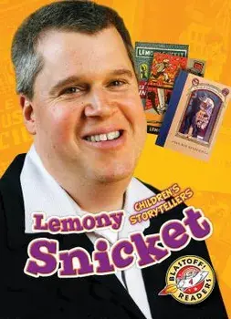 Lemony Snicket. Children's Storytellers, Hardback/Chris Bowman