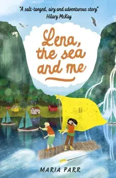 Lena, the Sea and Me, Paperback/Maria Parr
