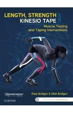 Length, Strength and Kinesio Tape - Thuy Bridges